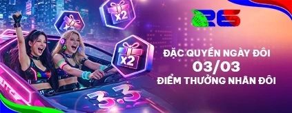 Ngày Đôi 03/03 – Nhận Thêm Điểm Thưởng!