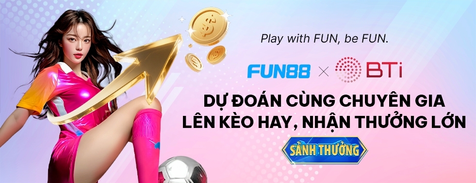 [Thể Thao] Soi Kèo & Nhận Thưởng Khủng!		