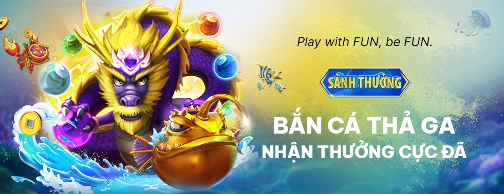 [BẮN CÁ] BẮN CÀNG SUNG – THƯỞNG CÀNG KHỦNG!