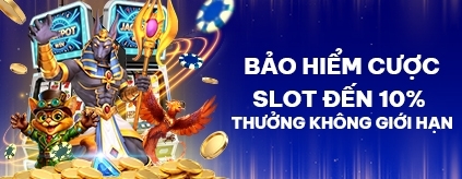 [SLOTS] BẢO HIỂM SOS TỚI 10%, THƯỞNG KHÔNG GIỚI HẠN