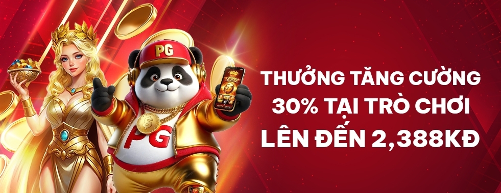 [Slot] Thưởng Tăng Cường 30% Hàng Ngày